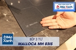 Bếp từ 3 vùng nấu Malloca MH-03IS / Kính Eurokera, dạng xước Metalic kiểu mới