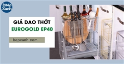 Giá dao thớt Eurogold EP40 - Phụ kiện tủ bếp hiện đại, hữu ích