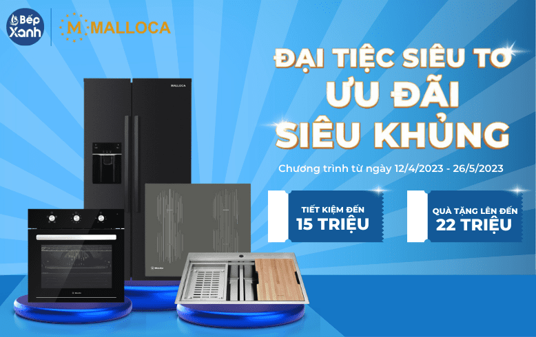 Khuyến Mãi Malloca - Quà Đến 22 Triệu