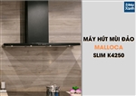 Máy hút mùi đảo Malloca SLIM K4250