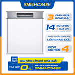 Máy Rửa Chén Bán Âm Series 4 Bosch SMI4HCS48E/ Nhập Khẩu Liên Bang Đức