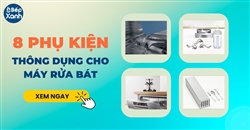 Tổng hợp tính năng 8 loại phụ kiện thông dụng cho máy rửa bát 