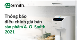 Thông báo điều chỉnh giá bán sản phẩm A. O. Smith 2021