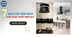 Top 7 máy hút mùi đảo bếp bán chạy nhất hiện nay