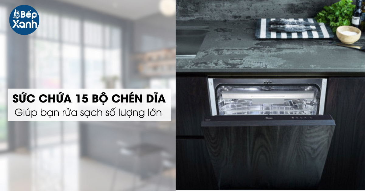 Sức chứa 15 bộ chén đĩa thoải mái cho gia đình