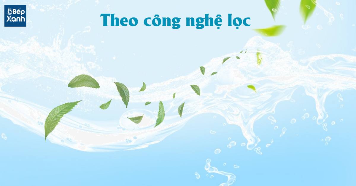 Theo công nghệ lọc sử dụng