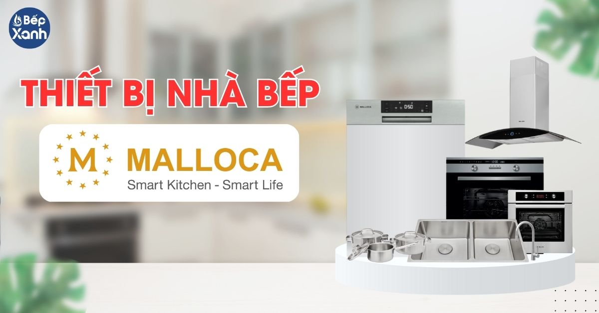 thiết bị bếp Malloca