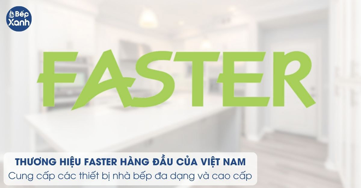 Thương hiệu Faster đạt chuẩn Châu Âu