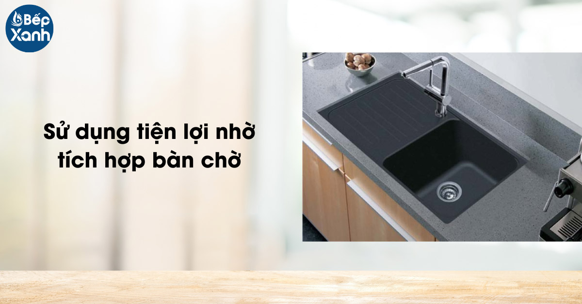 Chậu rửa chén lắp âm trang bị thêm bàn chờ tiện lợi