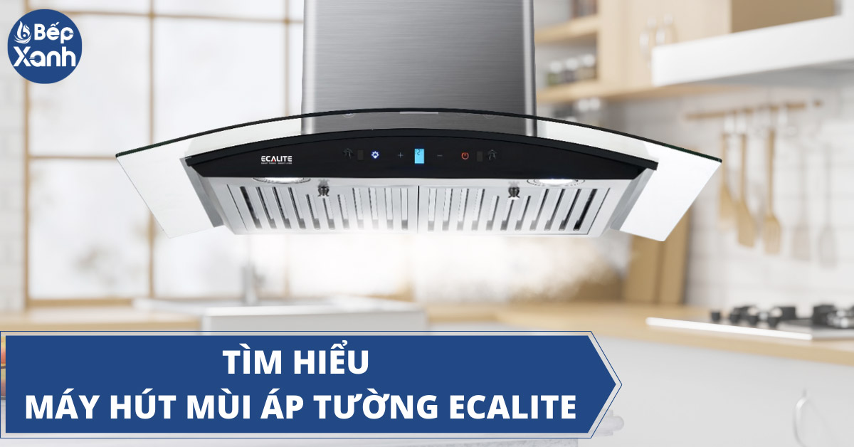 Tìm hiểu máy hút mùi áp tường