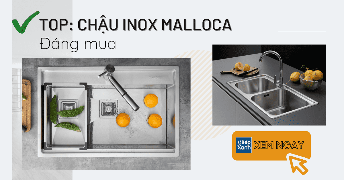 Top 5 chậu rửa inox Malloca đáng mua nhất - Bếp XANH Top 5 chậu rửa inox Malloca đáng mua nhất - Bếp XANH
