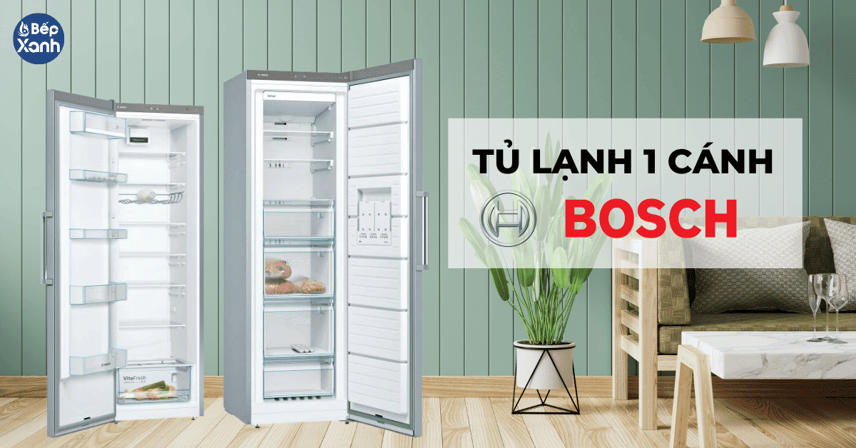 tủ lạnh bosch 1 cánh