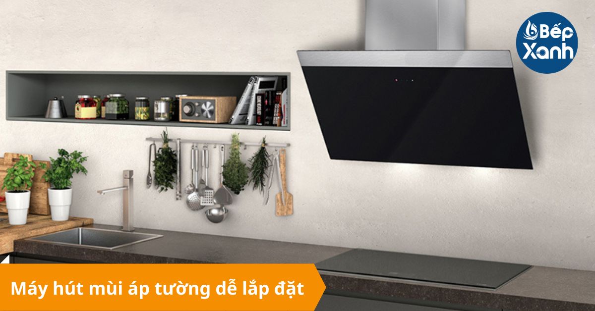 Máy hút mùi áp tường dễ lắp đặt