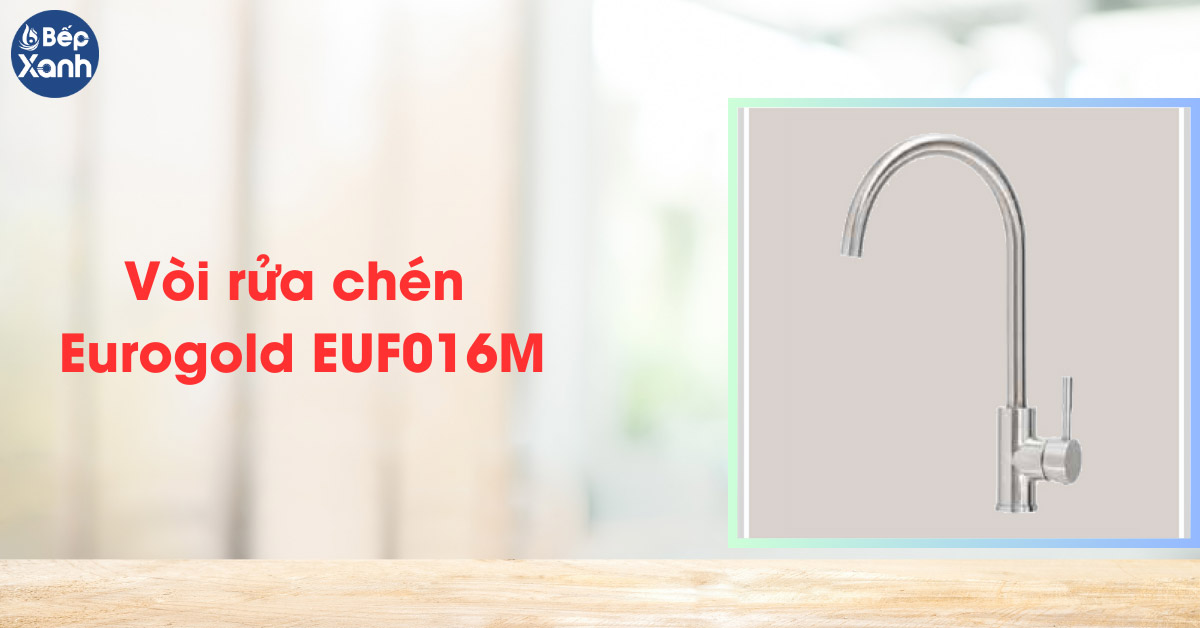 Vòi rửa chén Eurogold EUF016M